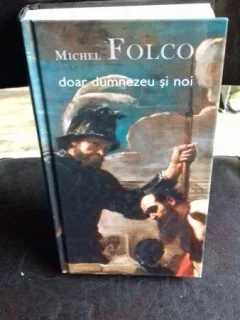 DOAR DUMNEZEU SI NOI -  MICHEL FOLCO