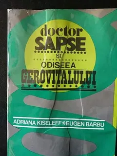 Doctor Sapse si odiseea Gerovitalului