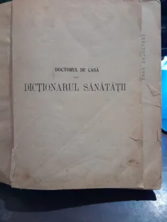 Doctorul de casa sau dictionarul sanatatii - Vasile Bianu