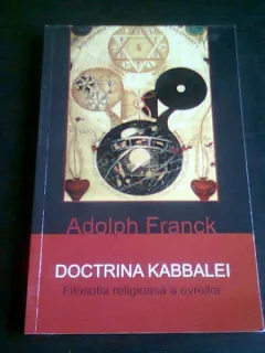 DOCTRINA KABBALEI , FILOSOFIA RELIGIOASA A EVREILOR de ADOLPH FRANCK