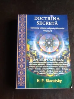 Doctrina secreta. Sinteza a stiintei, religiei si filozofiei - H.P. Blavatsky VOLUMUL 3