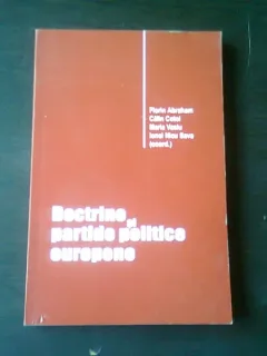 DOCTRINE SI PARTIDE POLITICE EUROPENE - COORDONATOR IONEL NICU SAVA, CU DEDICATIA COORDONATORULUI