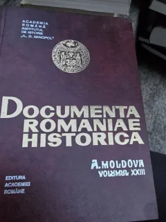 Documenta Romaniae Historica A. Moldova Volumul XXIII