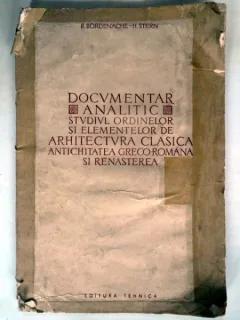Documentar analitic studiul ordinelor si elementelor de arhitectura clasica antichitatea greco-romana si renasterea , R. Bordenache