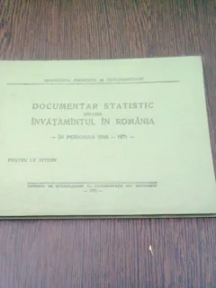 DOCUMENTAR STATISTIC PRIVIND INVATAMANTUL IN ROMANIA  1938-1971