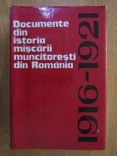 Documente din istoria miscarii muncitoresti din Romania, 1916-1921