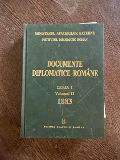 Documente diplomatice romane (volumul 11, seria I. 1883)