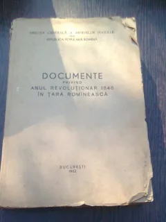 DOCUMENTE PRIVIND ANUL REVOLUTIONAR 1848 IN TARA ROMANEASCA