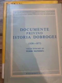 Documente privind istoria Dobrogei - Tudor Mateescu