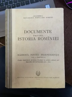 Documente privind Istoria Romaniei Razboiul pentru Independenta Vol I (partea I-a 1871-1881)