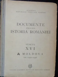 DOCUMENTE PRIVIND ISTORIA ROMANIEI VOL.I - MOLDOVA