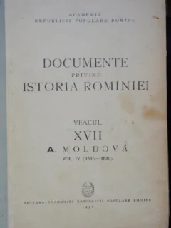 Documente privind Istoria Romaniei Veacul XVII A. Moldova Vol.IV (1616-1620)