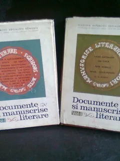 DOCUMENTE SI MANUSCRISE LITERARE   2 VOLUME