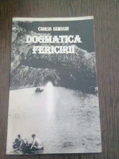 DOGMATICA FERICIRII - CHRIS SIMION