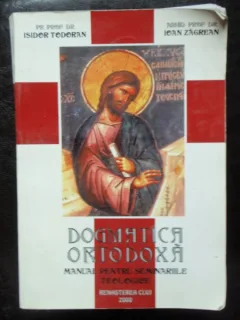 DOGMATICA ORTODOXA - ISIGOR TODORAN