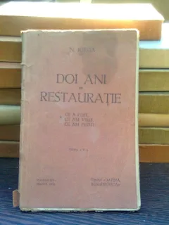 Doi ani restauratie - N. Iorga