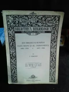 DOI BIBLIOLOGI ROMANI IOAN BIANU SI AL. SADI-IONESCU - I. CRACIUN