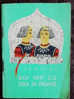 DOI FETI CU STEA IN FRUNTE -I .SLAVICI