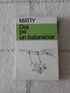 DOI PE UN BALANSOAR, CARTE CARICATURI DE MATTY
