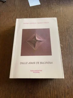Doina Cernica/ Maria Toaca Dulce amar de Bucovina (cu dedicatie)