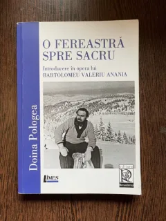 DOINA POLOGEA O FEREASTRA SPRE SACRU BARTOLOMEU VALERIU ANANIA