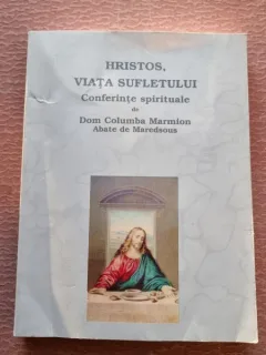 Dom Columba Marmion, Abate de Maredsous - Hristos, Viata Sufletului