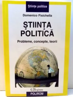 Domenico Fisichella STIINTA POLITICA Ed. Polirom 2007