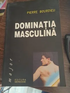 Dominația masculină de Pierre Bourdieu