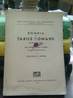 Domnia in Tarile Romane pana in 1866 - Alexandru Al. Buzescu  (teza de doctorat)