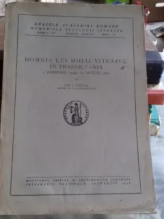 DOMNIA LUI MIHAI VITEAZUL IN TRANSILVANIA - ION I. NISTOR