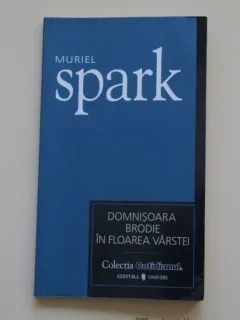DOMNISOARA BRODIE IN FLOAREA VARSTEI - MURIEL SPARK