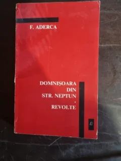 DOMNISOARA DIN STR. NEPTUN. REVOLTE - F. ADERCA