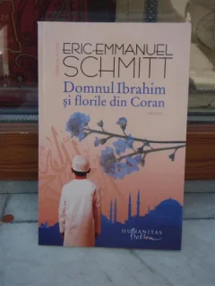 DOMNUL IBRAHIM SI FLORILE DIN CORAN , ERIC-EMMANUEL SCHMITT