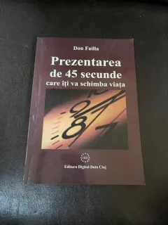 Don Failla - Prezentarea de 45 secunde care iti va schimba viata