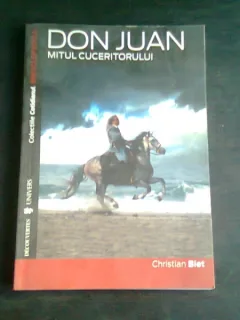 Don Juan mitul cuceritorului , Christian Biet
