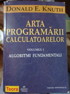 Donald E. Knuth - Arta programarii calculatoarelor. Algoritmi fundamentali (volumul 1)