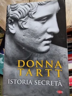 Donna Tartt - Istoria Secreta