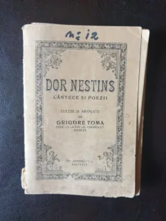 Dor nestins. Cantece si poezii culese si aranjate de Grigore Toma