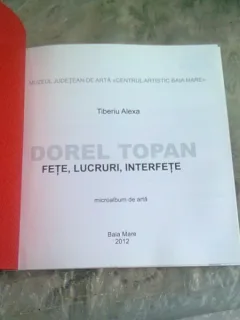 DOREL TOPAN. MICROALBUM DE ARTA - TIBERIU ALEXA