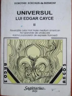 Dorothee Koechlin de Bizemont - Universul lui Edgar Cayce Vol. 2