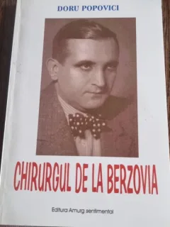 Doru Popovici - Chirurgul de la Berzovia
