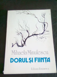 DORUL SI FIINTA - MIHAELA MINULESCU