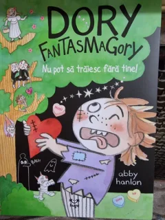 Dory Fantasmagory nu pot sa traiesc fara tine - Abby Hanlon