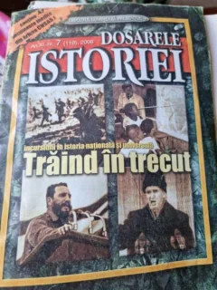 Dosarele Istoriei - Traind in trecut An XI Nr. 7 / 2006