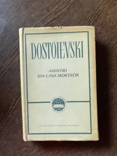 Dostoievski - Amintiri din casa mortilor