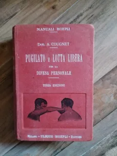 Dott. A. Cougnet - Pugilato e Lotta Libera per la Difesa Personale. "Jiu - Jitsu"