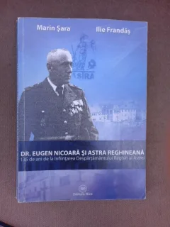 Dr. Eugen Nicoara si Astra reghineana, 135 de la infiintarea despartamantului Regin al Astrei - Marin Sara