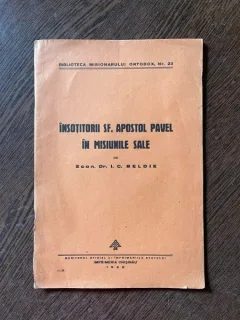 Dr. I. C. Beldie Insotitorii Sf. Apostol Pavel in misiunile sale (1940)