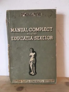 Dr. Mihail Prunk - Manual Complect pentru Educatia Sexelor