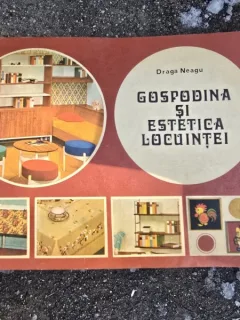 Draga Neagu - Gospodina si estetica locuintei